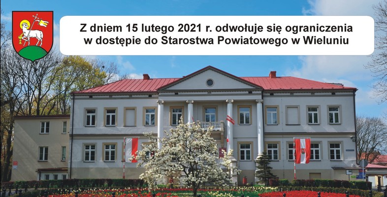 Z dniem 15 lutego 2021 r. odwołuje się ograniczenia w dostępie do Starostwa Powiatowego w Wieluniu