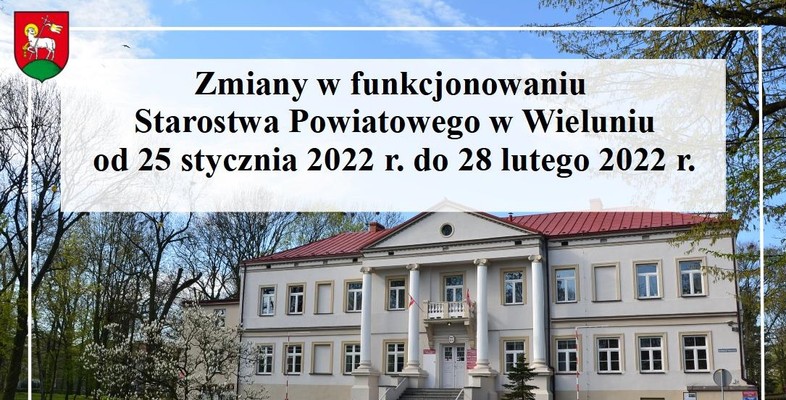 Zmiany w funkcjonowaniu Starostwa Powiatowego od 25.01.22 r. do 28.02.22 r.