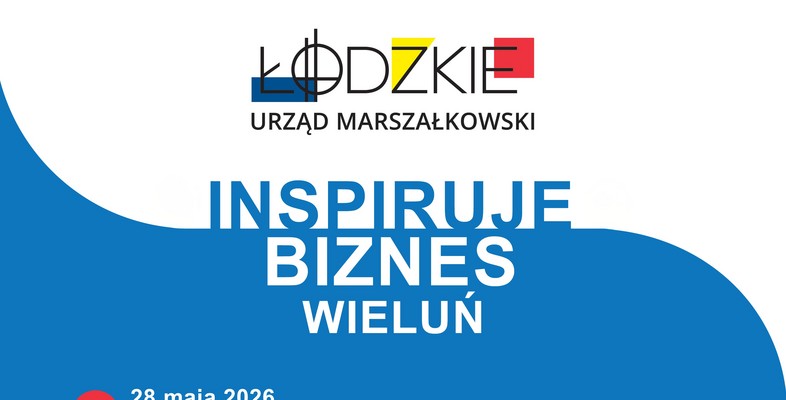  Łódzkie Inspiruje Biznes Wieluń 