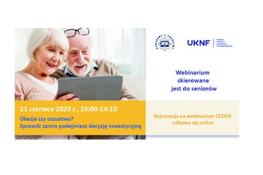 21 czerwca br. (10:00-14:10) webinarium (seminarium online) dla seniorów „Okazja czy oszustwo? 