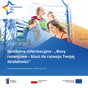 Bezpłatne spotkanie informacyjne - „Bony rozwojowe – klucz do rozwoju Twojej działalności”